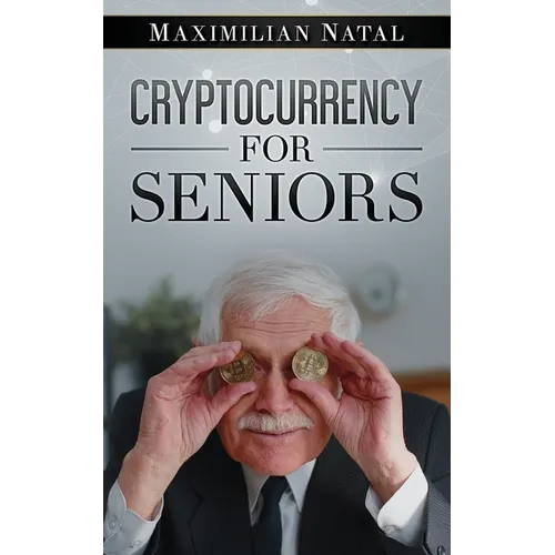 Cryptocurrency for Seniors - Paperback