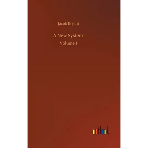 A New System: Volume 1 - Hardcover