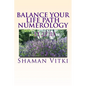 Balance Your Life Path Numerology - Paperback