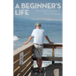 A Beginner's Life: The Adventures of Tom Phillips - Paperback