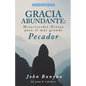 Gracia Abundante: Misericordia Divina para el más grande pecador - Paperback