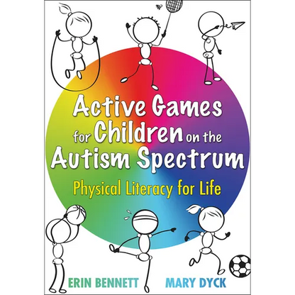 Active Games for Children on the Autism Spectrum: Physical Literacy for Life - Paperback