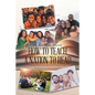 How to Teach a Nation to Read: Illiteracy: Overcoming Barriers to Evangelism and Discipleship in a Church Community - Paperback