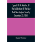 Speech Of Mr. Webster, At The Celebration Of The New York New England Society, December 23, 1850 - Paperback