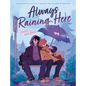 Always Raining Here: A Graphic Novel - Paperback