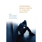 Addressing Moral Injury in Clinical Practice - Paperback