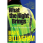 What the Night Brings: A Tom Thorne Novel - Hardcover