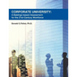 Corporate University: A Baldrige-based Assessment for the 21st Century Workforce - Paperback