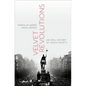 Velvet Revolutions: An Oral History of Czech Society - Hardcover