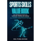 Sports Skills Value Book. High Performance Sport Skill Instruction, Training and Coaching + The Perfect Golf Swing In Minutes. The #1 Athelete's Sourc - Paperback