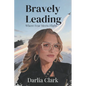 Bravely Leading: Where Fear Meets Flight - Paperback