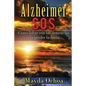 Alzheimer SOS: Cómo lidiar con las demencias sin perder la razón - Paperback