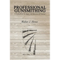 Professional Gunsmithing: A Textbook On The Repair And Alteration Of Firearms - Paperback