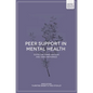 Peer Support in Mental Health - Paperback