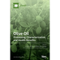 Olive Oil: Processing, Characterization, and Health Benefits - Hardcover