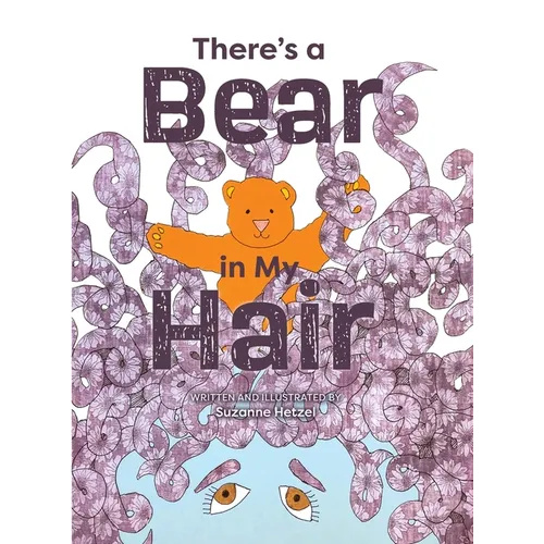 There's a Bear in My Hair - Hardcover