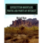 Superstition Mountains Photos And Points of interest - Paperback