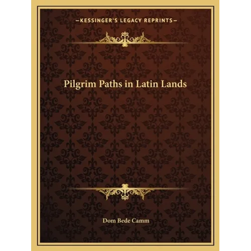 Pilgrim Paths in Latin Lands - Paperback