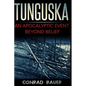 Tunguska: An Apocalyptic Event Beyond Belief - Paperback