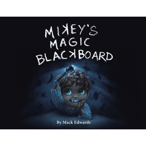 Mikey's Magic Blackboard - Paperback