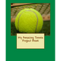 My Amazing Tennis Project Book - Paperback