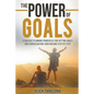 The Power of Goals - Paperback