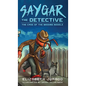 Saygar the Detective: The Case of the Missing Noodle - Hardcover