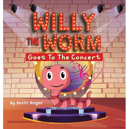 Willy The Worm Goes To The Concert - Hardcover