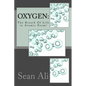 OxyGen: The Breath Of Life in Atomic Form! - Paperback