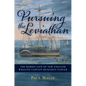 Pursuing the Leviathan: The Heroic Life of New England Whaling Captain Benjamin Clough - Hardcover