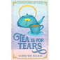 Tea is for Tears - Paperback