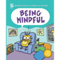 Being Mindful - Paperback