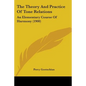 The Theory And Practice Of Tone Relations: An Elementary Course Of Harmony (1900) - Paperback
