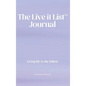 The Live It List Journal - Hardcover