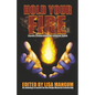 Hold Your Fire: Stories Celebrating the Creative Spark - Paperback