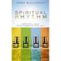 Spiritual Rhythm: Being with Jesus Every Season of Your Soul - Hardcover