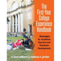 The First-Year College Experience Handbook: Strategies for Academic Success and Character Development - Paperback