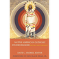Native American Catholic Studies Reader - Paperback