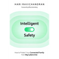Intelligent Safety: How to Protect Your Connected Family from Big Cybercrime - Hardcover