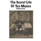 The Secret Life of Tux Munce - Paperback