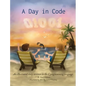 A Day in Code: An illustrated story written in the C programming language - Hardcover