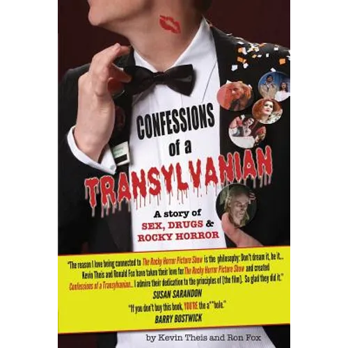 Confessions of a Transylvanian: a Story of Sex, Drugs and Rocky Horror - Paperback