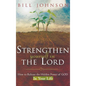 Strengthen Yourself in the Lord: How to Release the Hidden Power of God in Your Life - Hardcover