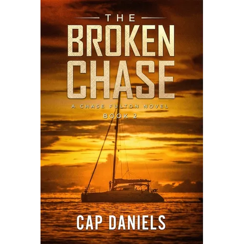 The Broken Chase: A Chase Fulton Novel - Paperback