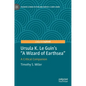 Ursula K. Le Guin's a Wizard of Earthsea: A Critical Companion - Hardcover