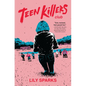 Teen Killers Club - Paperback