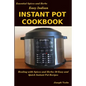 Easy Indian Instant Pot Cookbook: Healing with Spices and Herbs: 50 Quick and Easy Instant Pot Recipes - Paperback