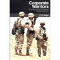 Corporate Warriors: The Rise of the Privatized Military Industry - Hardcover