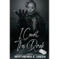I Count the Dark: A Memoir of Perseverance, Trauma, Survival and Determination - Paperback