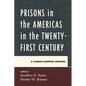 Prisons in the Americas in the Twenty-First Century: A Human Dumping Ground - Paperback